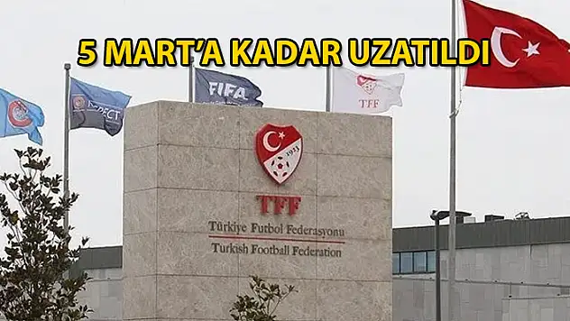 TFF AÇIKLADI: TRANSFER DÖNEMİ UZATILDI