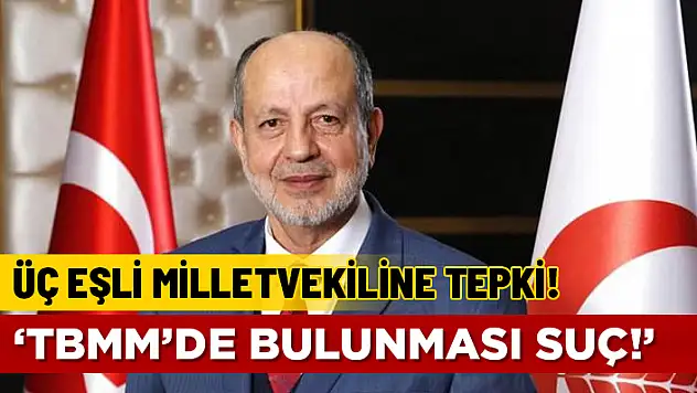 ÜÇ EŞLİ MİLLETVEKİLİ KADIN HAKLARI SAVUNUCULARINDAN BÜYÜK TEPKİ ALDI