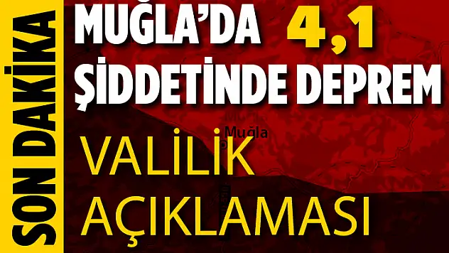 VALİLİKTEN DEPREM AÇIKLAMASI