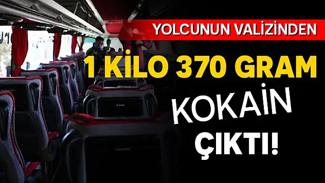 YOLCUNUN VALİZİNDEN 1 KİLO 370 GRAM KOKAİN ÇIKTI!