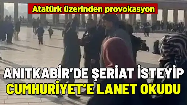 ANITKABİR'E GİDİP ŞERİAT İSTEDİ CUMHURİYET'E LANET OKUDU