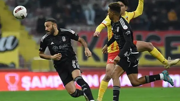 BEŞİKTAŞ KAYSERİSPOR'A TAKILDI