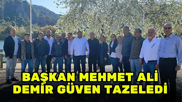 DALYAN DENİZ YOLCU TAŞIMA KOOPERATİFİ BAŞKANI MEHMET ALİ DEMİR GÜVEN TAZELEDİ