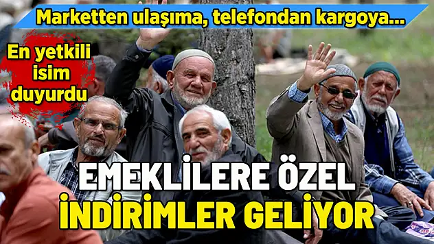 EMEKLİLERE ÖZEL İNDİRİMLER BAŞLIYOR! İŞTE O KURUMLAR
