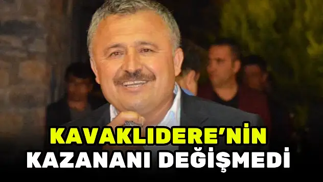 KAVAKLIDERE'NİN KAZANANI DEĞİŞMEDİ