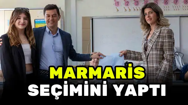 MARMARİS SEÇİMİNİ YAPTI