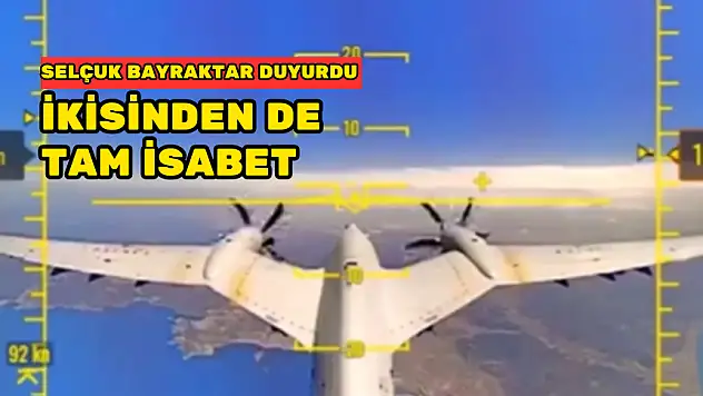 BAYRAKTAR TB2 VE BAYRAKTAR AKINCI'DAN TAM İSABET