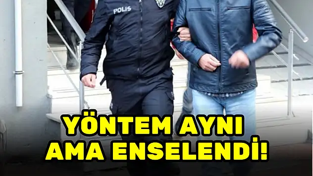 'MİT BAŞKANI' YALANIYLA DOLANDIRICILIĞA SUÇÜSTÜ