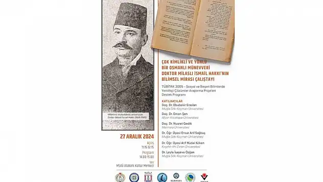 MSKÜ'de 'Osmanlı Münevveri Doktor Milaslı İsmail Hakkı'nın Bilimsel Mirası Çalıştayı' gerçekleştirilecek